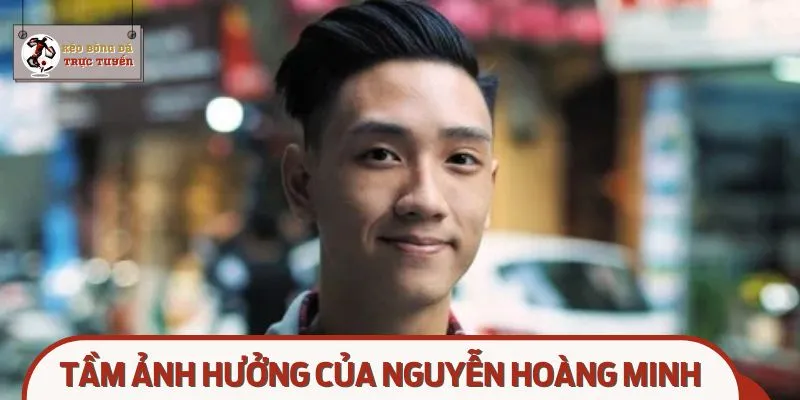 Hoàng Minh đã làm nên những thành tích đáng tự hào