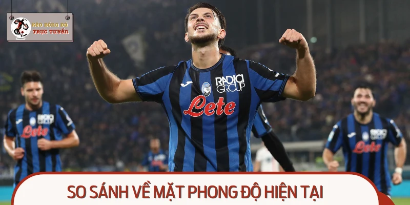 Đánh giá phong độ thi đấu của Atalanta vs Pisa