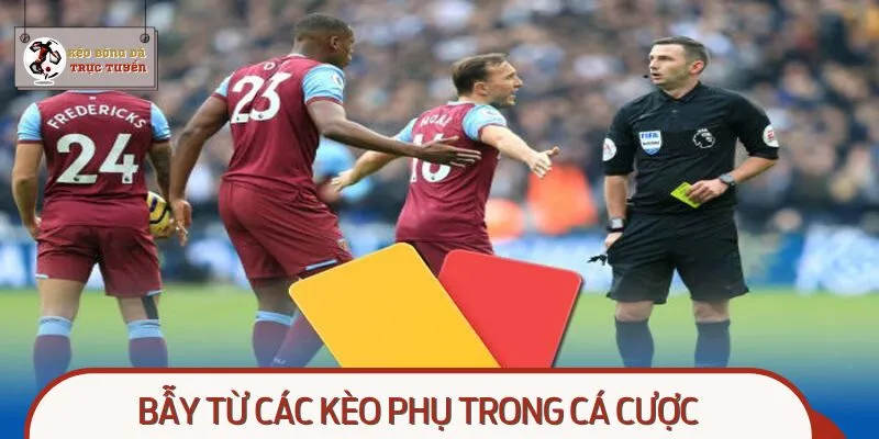 Bẫy từ các kèo phụ trong cá cược