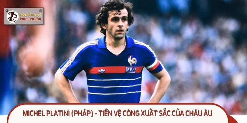 Cầu thủ hay nhất mọi thời đại gọi tên tiền vệ Michel Platini của Pháp