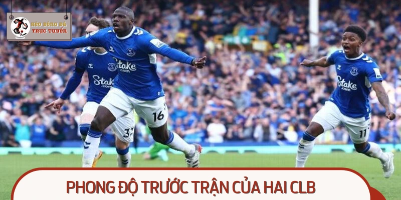 Phong độ của hai CLB bóng đá Everton vs Bournemouth trước trận