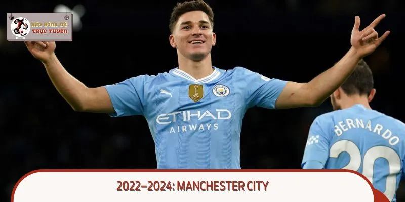 Julian Alvarez thi đấu xuất sắc trong màu áo Manchester City