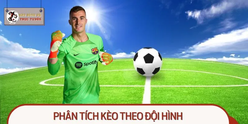 Phân Tích Kèo Đội Hình 2025: Tỷ Lệ Dự Đoán Chính Xác 100%