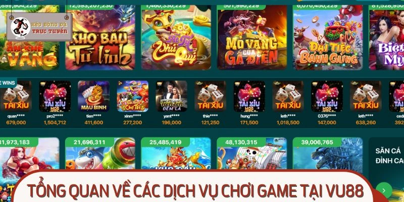 Các dịch vụ chơi game nổi bật tại Vu88